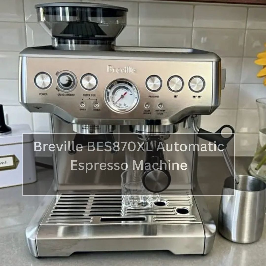 Breville BES870XL Automatic Espresso Machine (1)